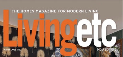 Living Etc Magazine - March 2021